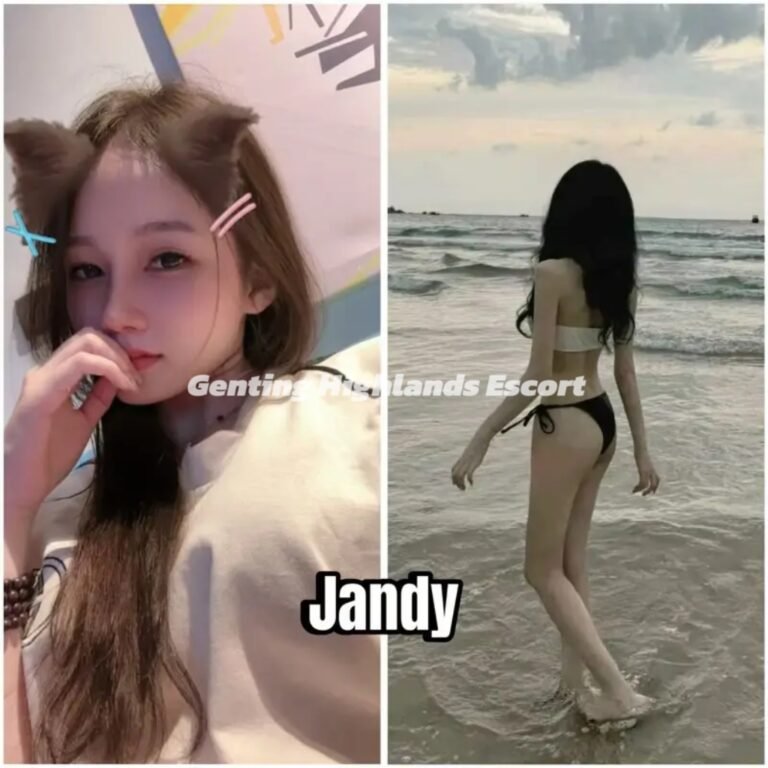 Genting Escort | 云顶小姐 | 云顶美女伴游 | 云顶下水服务