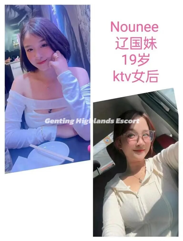 Genting Escort | 云顶小姐 | 云顶美女伴游 | 云顶下水服务