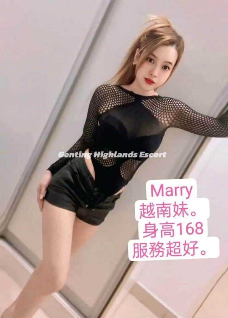 Genting Escort | 云顶小姐 | 云顶美女伴游 | 云顶下水服务