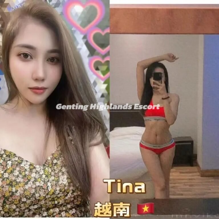 Genting Escort | 云顶小姐 | 云顶美女伴游 | 云顶下水服务