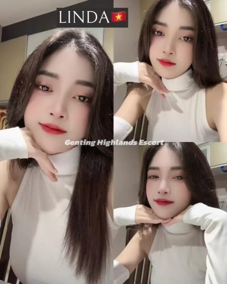 Genting Escort | 云顶小姐 | 云顶美女伴游 | 云顶下水服务