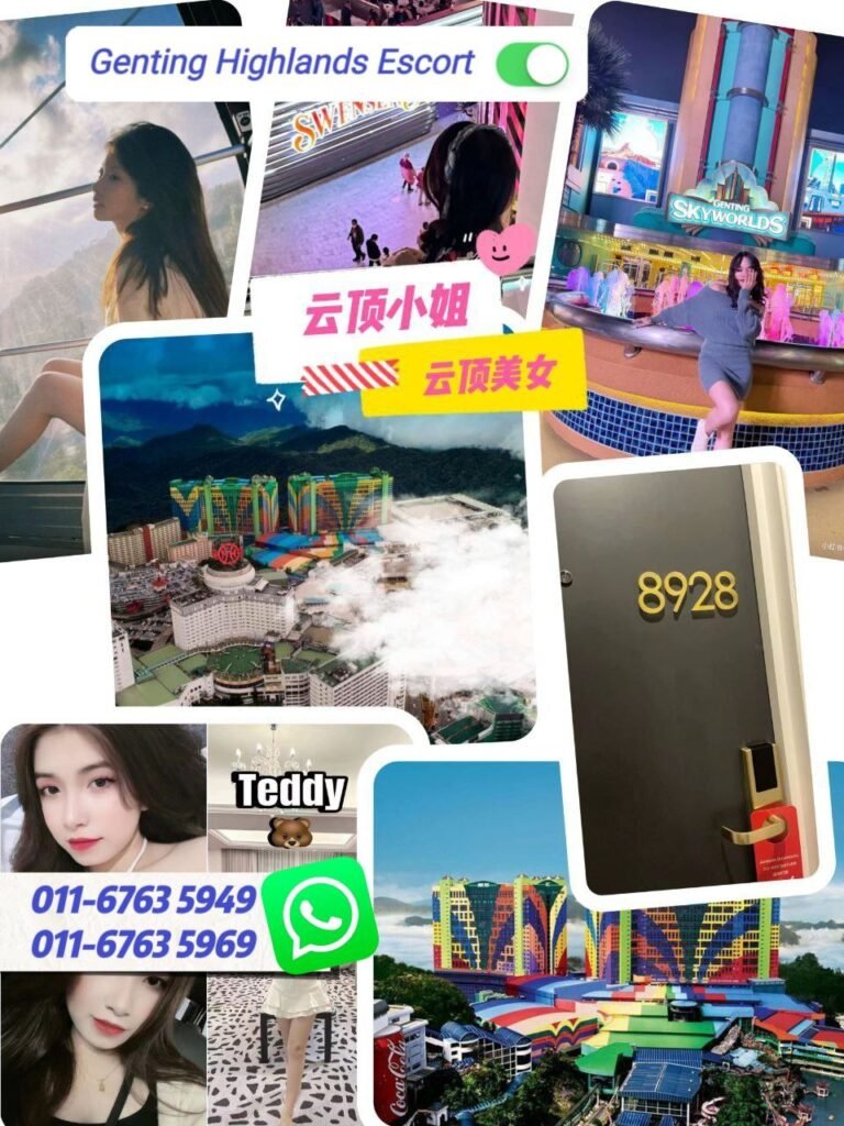 Genting Escort | 云顶小姐 | 云顶美女伴游 | 云顶下水服务