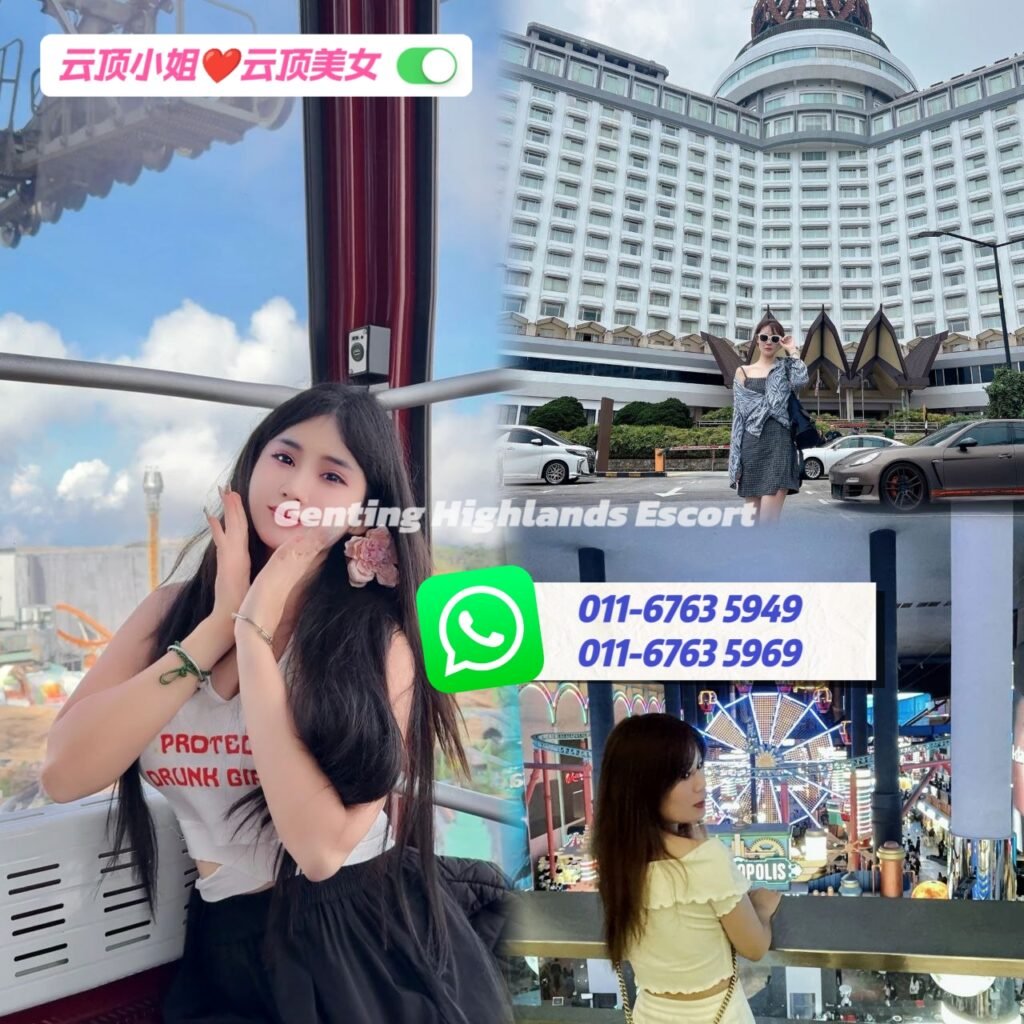 Genting Highlands Escort - 云顶小姐伴游 | 云顶美女按摩 | 云顶下水服务