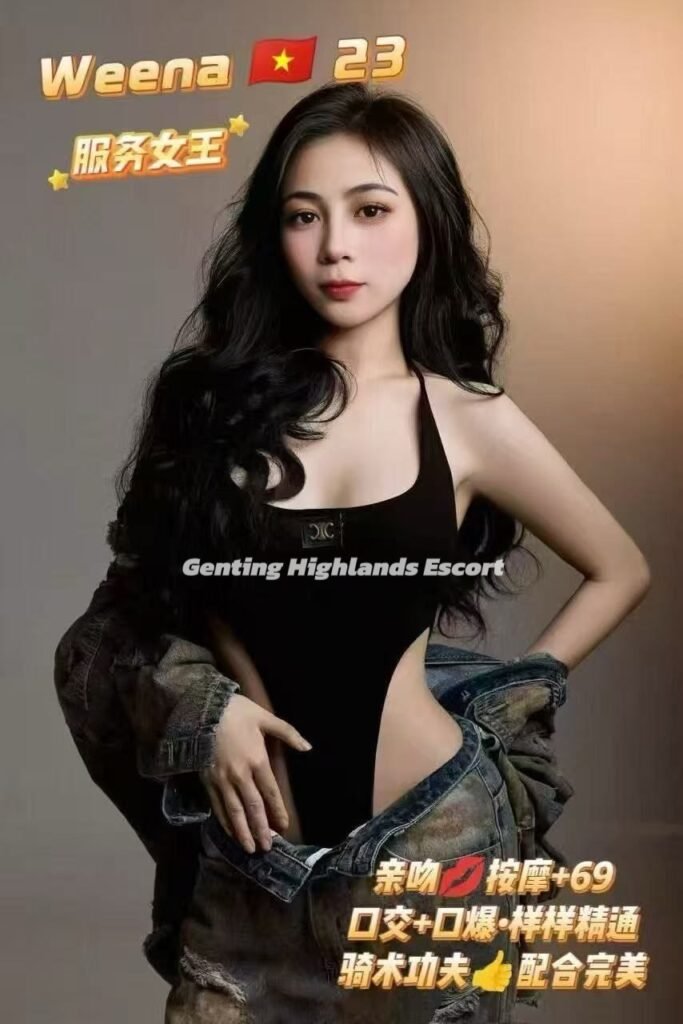 Genting Escort | 云顶小姐 | 云顶美女伴游 | 云顶下水服务