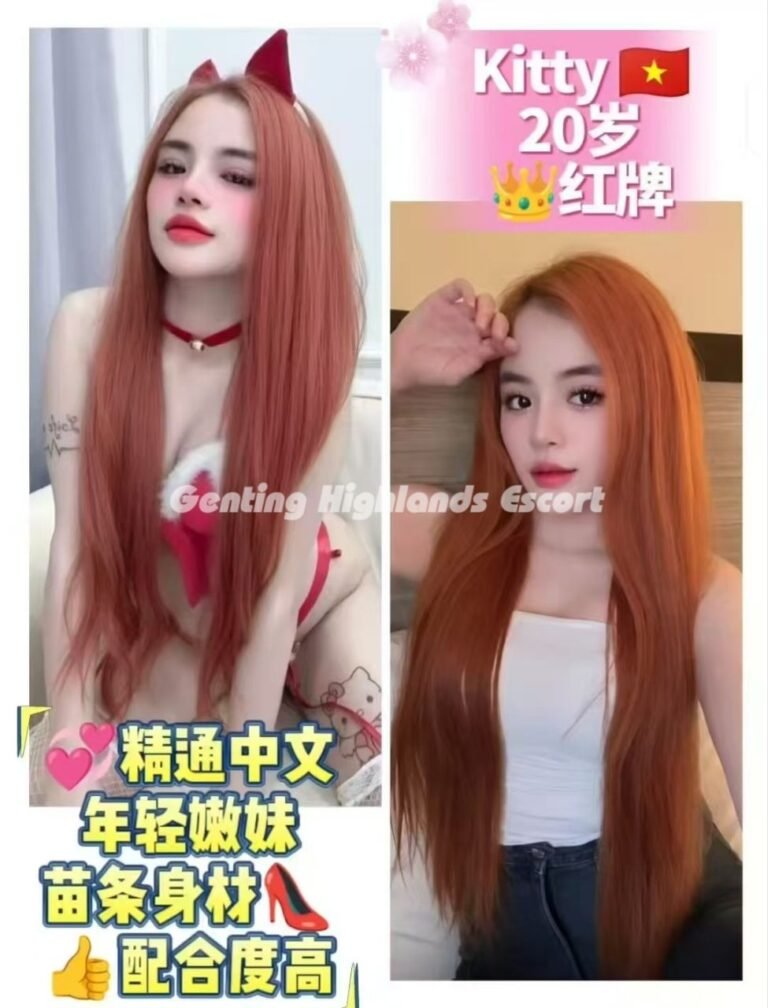 Genting Escort | 云顶小姐 | 云顶美女伴游 | 云顶下水服务
