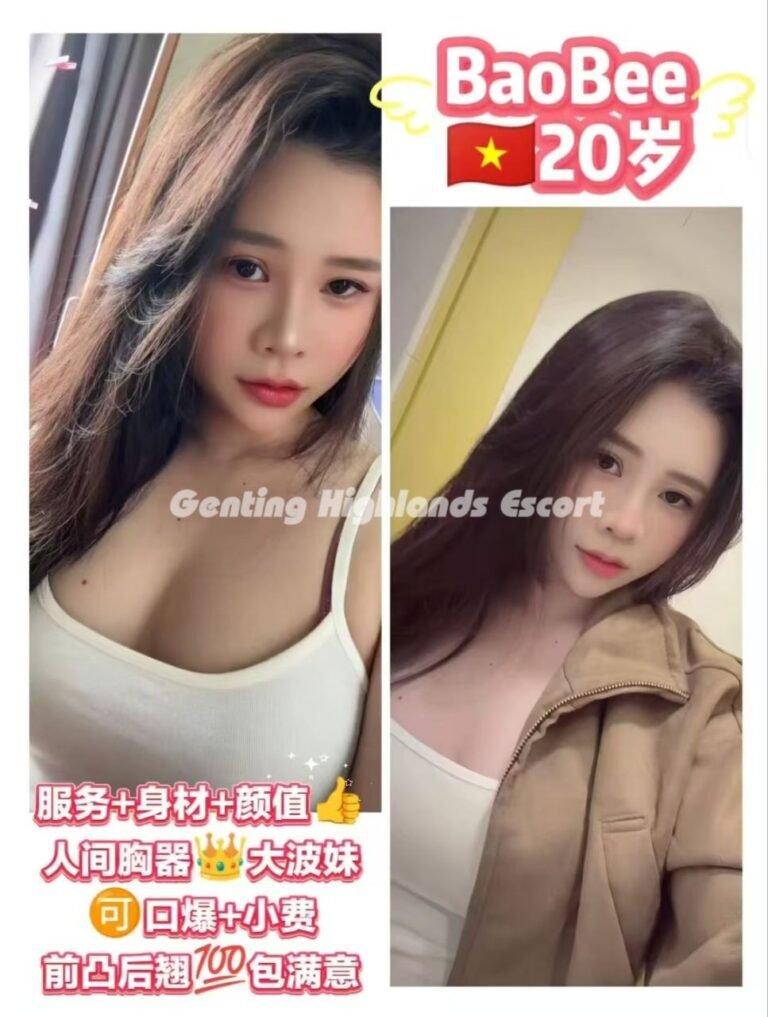 Genting Escort | 云顶小姐美女 | 云顶伴游约炮 | 云顶下水服务