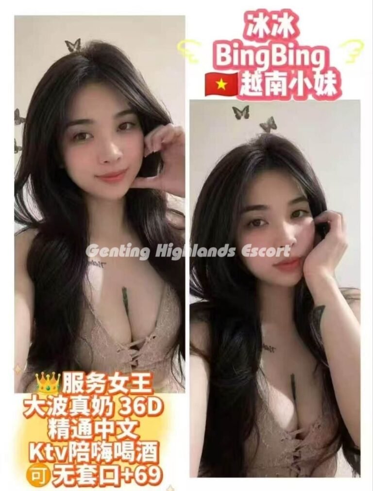 Genting Escort | 云顶小姐 | 云顶美女伴游 | 云顶下水服务