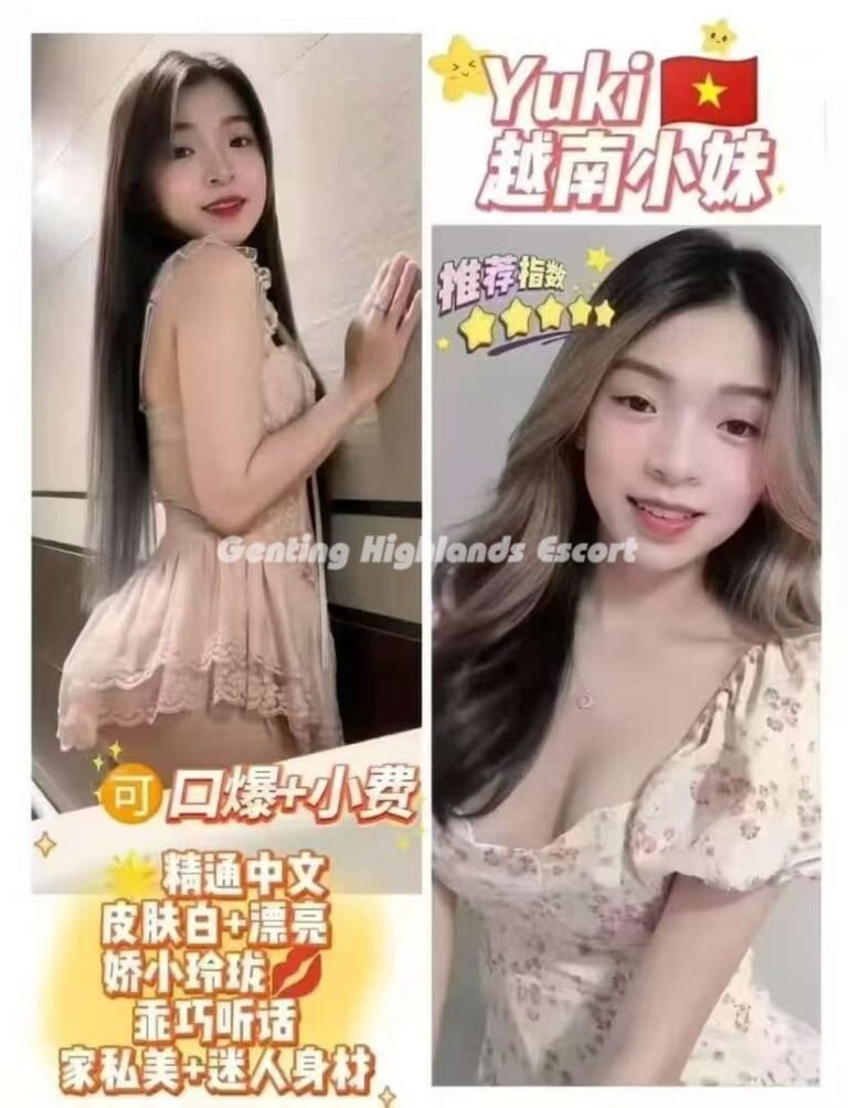 Genting Escort | 云顶小姐 | 云顶美女伴游 | 云顶下水服务
