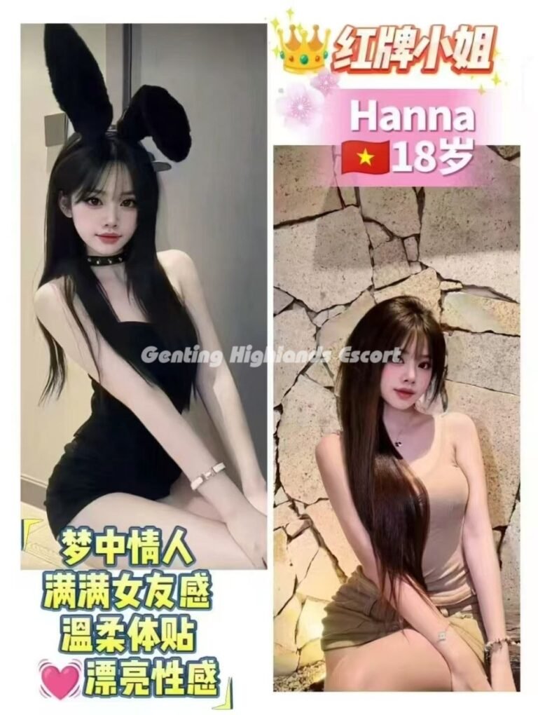 Genting Escort | 云顶小姐 | 云顶美女伴游 | 云顶下水服务