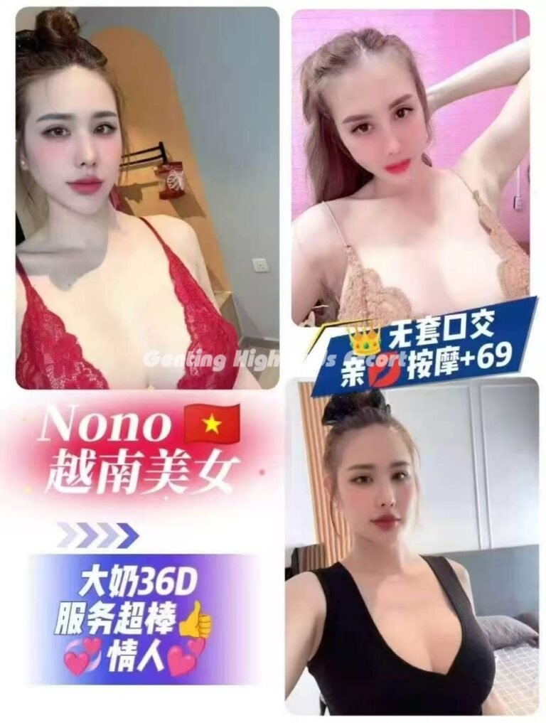 Genting Escort | 云顶小姐 | 云顶美女伴游 | 云顶下水服务