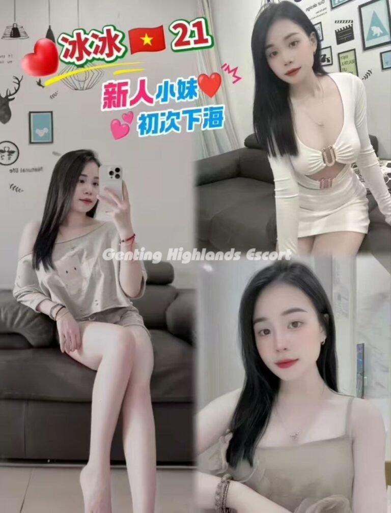 Genting Escort | 云顶小姐 | 云顶美女伴游 | 云顶下水服务