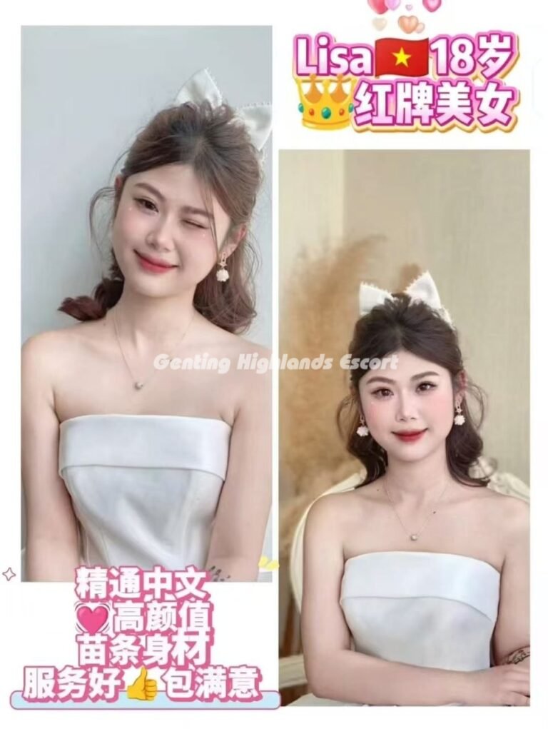Genting Escort | 云顶小姐 | 云顶美女伴游 | 云顶下水服务